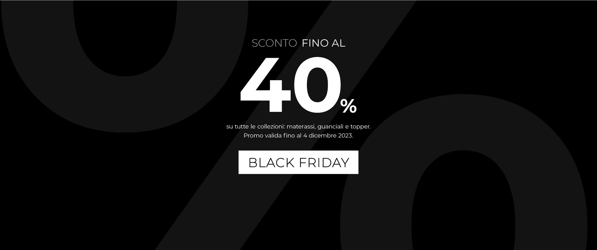 Banner Promo Black Friday - Sconti fino al 40%